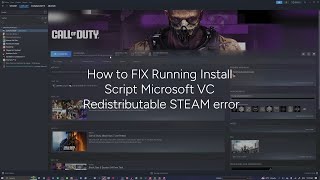 How to FIX Running Install Script Microsoft VC Redistributable STEAM error