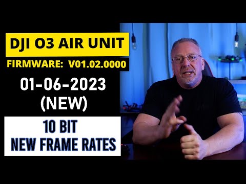 DJI O3 Air Unit - New Firmware 01-06-2023