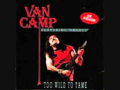 Van Camp - Too Wild to Tame (Full Album)