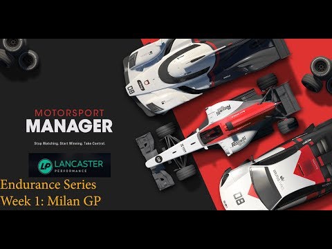 Motorsport Manager - Endurance Series - Season 1 Week 1 - Milan GP