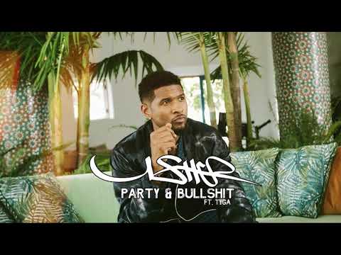 Usher - Party & Bullshit ft. Tyga (New Song 2023)