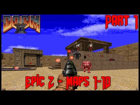 DOOM II - Epic 2: Part 1 - Maps 1-10 | Co-op Zandronum