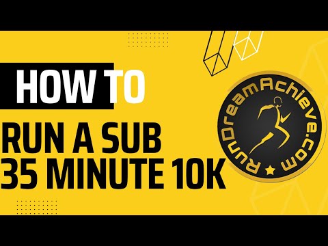 How to Run a Sub 35 Minute 10K and Sustain Race Pace