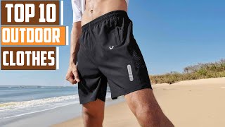 10 Best Outdoor Clothes for Every Adventure