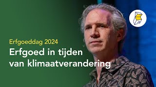 Erfgoeddag 2024: Erfgoed in tijden van klimaatverandering