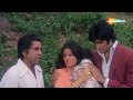 Climax अमिताभ ने बचाई अपने परिवार की जान Amita
