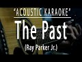 The past - Ray Parker Jr. (Acoustic karaoke)