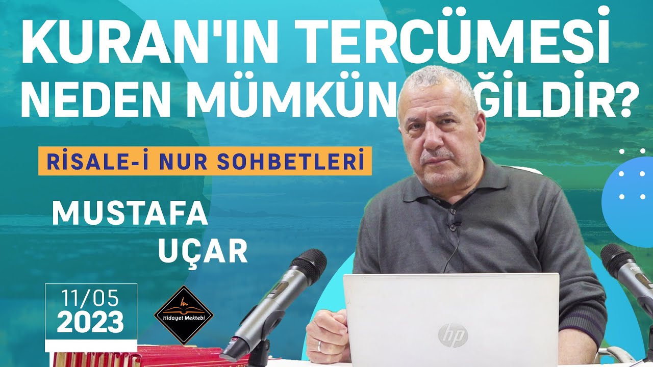 KURAN'IN TERCÜMESİ NEDEN MÜMKÜN DEĞİLDİR? - RİSALE-İ NUR SOHBETLERİ - 11.05.2023