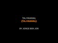 Taj Mahal - Jorge Ben - Lyrics video english português translation