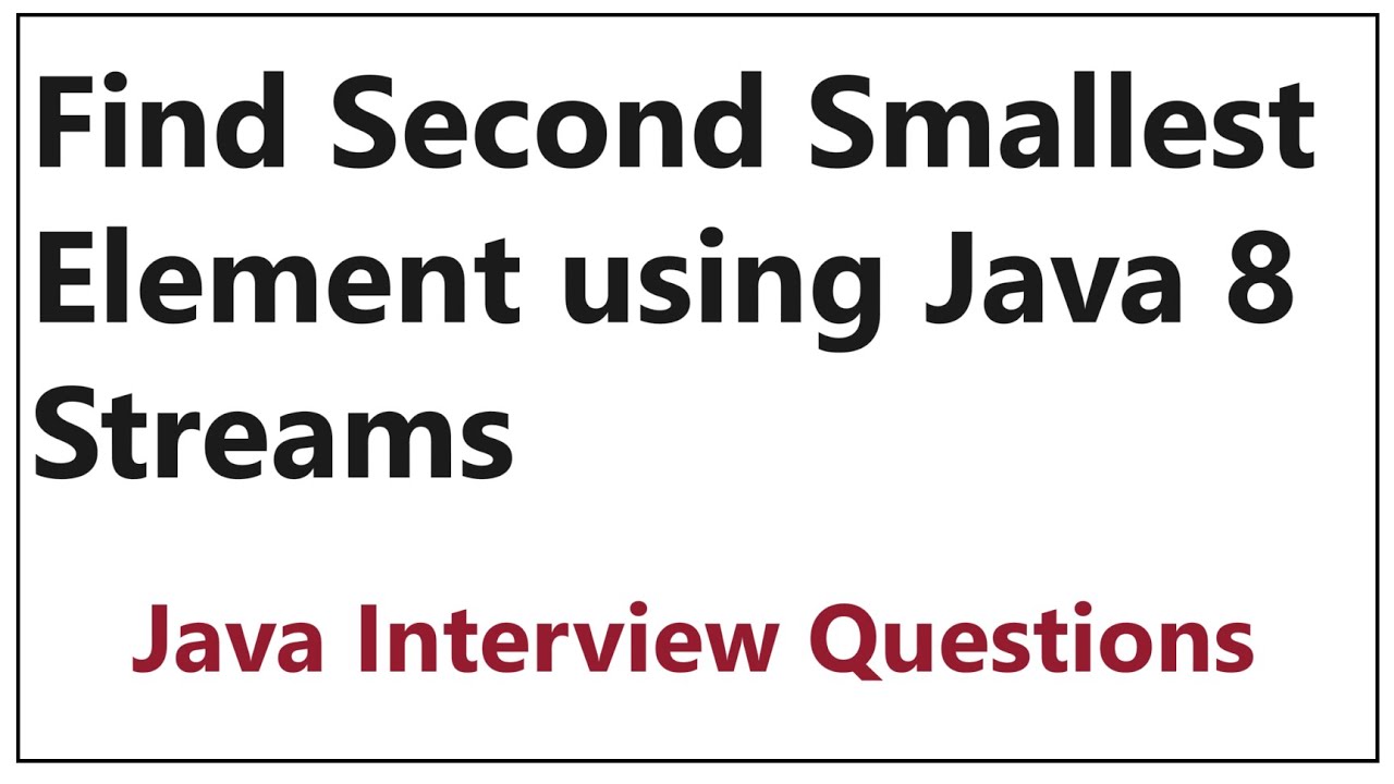 find Second smallest element using java 8 streams