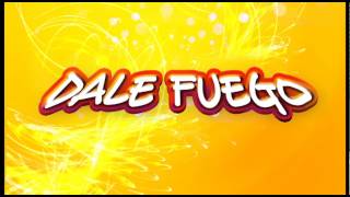 Dale Fuego - [ZUMBA]