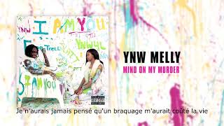 Traduction | YNW Melly - Mind on my murder