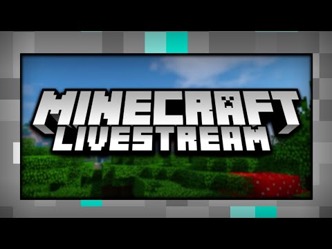 Minecraft Live Stream! Survival Server!