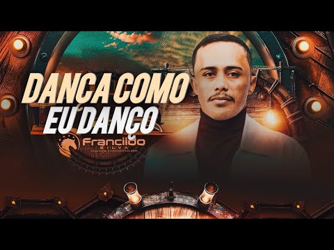 DANÇA COMO EU DANÇO FRANCILDO SILVA O VAQUEIRO ABENÇOADO POR DEUS