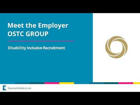 Meet the Employer - OSTC (Disability Inclusive Recruitment) [CC, BSL]