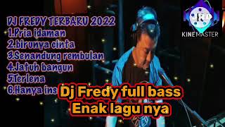 Download lagu DJ FREDY TERBARU SPECIAL DANGDUT PRIA IDAMAN ‼️ mp3 Download lagu DJ FREDY TERBARU SPECIAL DANGDUT PRIA IDAMAN ‼️ mp3