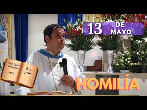 EVANGELIO DE HOY lunes 13 de mayo del 2024 - Padre Arturo Cornejo