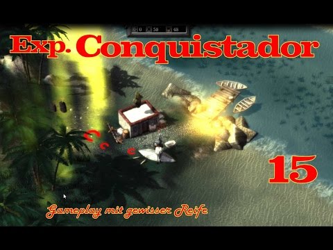EXPEDITIONS: CONQUISTADOR #15 - Der Tod reist mit! [Full HD] ▶ Let's Play
