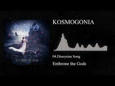 Kosmogonia - Dionysian Song | Enthrone the Gods