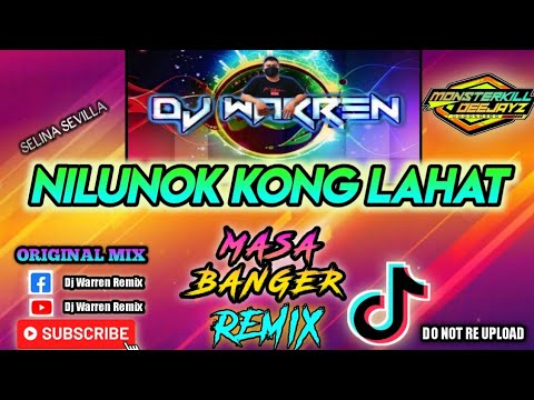Nilunok Kong Lahat - Masa Banger Remix (DjWarren Original Mix)