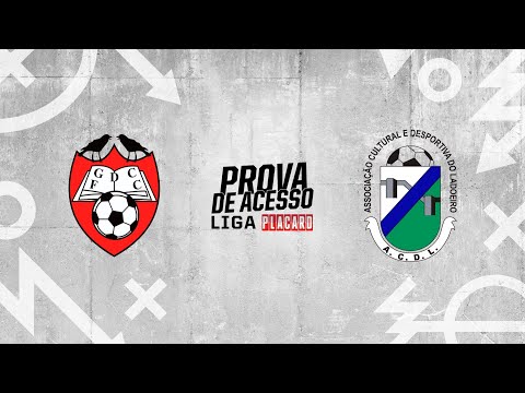 Prova de Acesso Liga Placard: GDC Fonsecas Calçada 1-2 ACD Ladoeiro