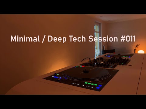 Minimal / Deep Tech Session #011