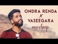 Ultimate Romantic Mashup Ondra Renda X Vaseegara You Ll Love This