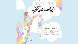 Raelynn - &quot;Festival&quot; (Audio Video)