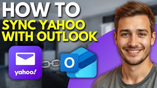 How To Sync Yahoo Mail With Outlook (2026)