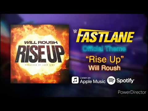 WWE FASTLANE 2021 OFFICIAL THEME "RISE UP" WILL ROUSH