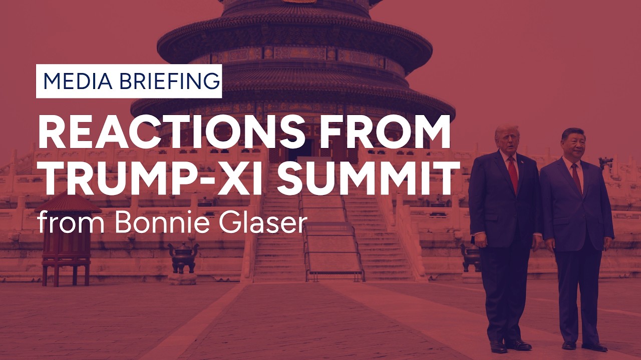 Media Briefing with Bonnie Glaser - Trump-Xi Summit