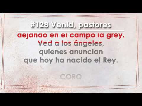 Himno 128 Venid, pastores