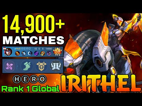 14,900+ Matches Irithel Perfect Gameplay - Top 1 Global Irithel by ⒽⒺⓇⓄ - Mobile Legends