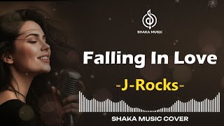 Download lagu FALLING IN LOVE  -  J-ROCKS | VIDEO LYRIC - COVER BY SHAKA MUSIC mp3
