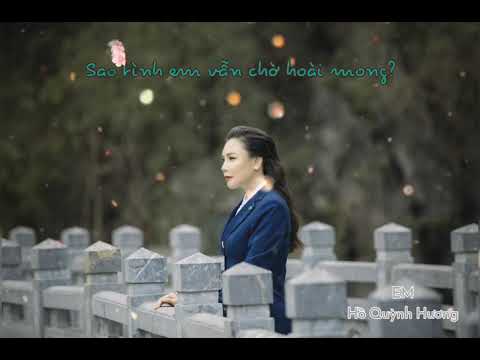 Thể hiện bởi Hồ Quỳnh Hương