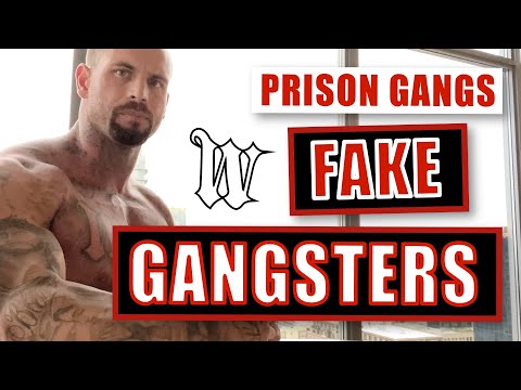 Prison Gangs : Fake Gangsters