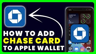 How to Add Chase Card To Apple Wallet