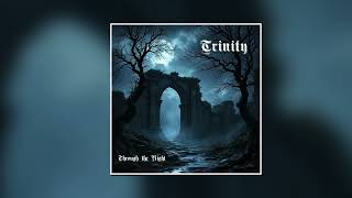 Video TRINITY - Through the night (doom and rebirth metal)