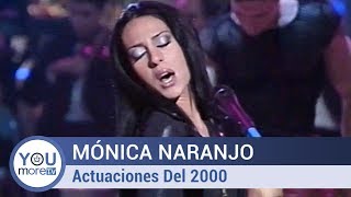 Mónica Naranjo - Actuaciones Del 2000