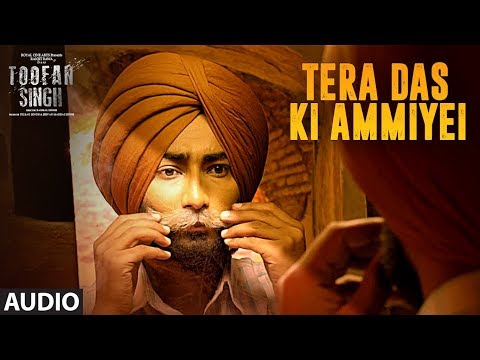 Tera Das Ki Amiyei: Toofan Singh (Audio Song) | Ranjit Bawa, Jaspinder Narula | "Punjabi Movie 2017"