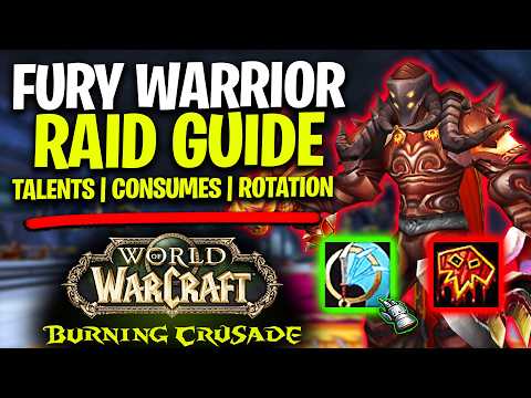 ULTIMATE TBC Classic Fury Warrior Raid Guide (Talents, Consumables, Rotation, etc.)