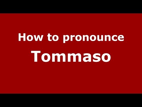 How to pronounce Tommaso (Spanish/Argentina) - PronounceNames.com