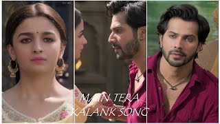 Download lagu Main Tera Whatsapp Status | Kalank #shorts #lovesongs #whatsappstatus #hindisongs #lovestatus #love mp3 Download lagu Main Tera Whatsapp Status | Kalank #shorts #lovesongs #whatsappstatus #hindisongs #lovestatus #love mp3