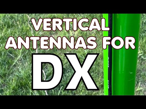 Building Vertical Antennas for HF Ham Radio DX