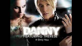 Danny & Therese - If Only You