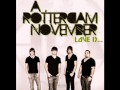 A Rotterdam November - I'm Not Going Anywhere ...
