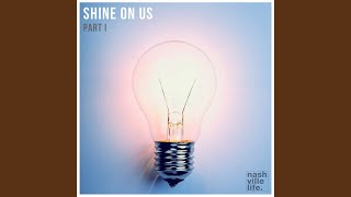 Shine on Us (Live) (feat. Alvin Love)
