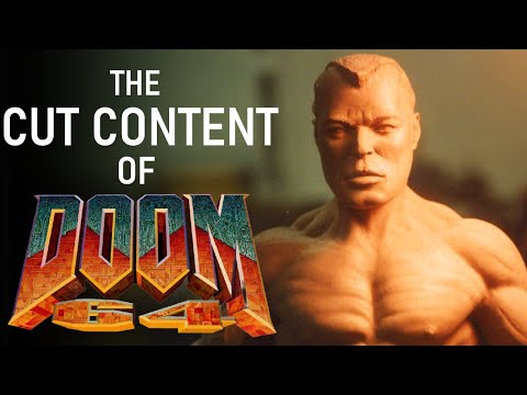 The Cut Content Of Doom 64