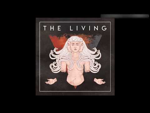 The Living - Delay