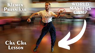 Klemen Prasnikar - Cha Cha Dance Lesson | World Masters Camp